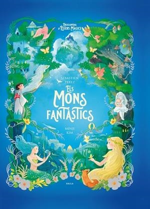 MONS FANTÀSTICS, ELS | 9788447954773 | PEREZ, SÉBASTIEN | Llibreria La Gralla | Llibreria online de Granollers