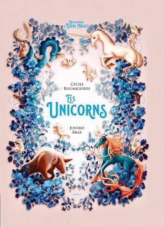 UNICORNS, ELS | 9788447954766 | ROUMIGUIÈRE, CÉCILE | Llibreria La Gralla | Librería online de Granollers