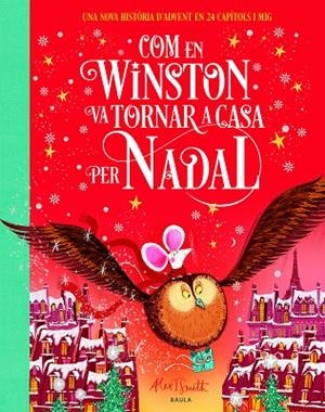 COM EN WINSTON VA TORNAR A CASA PER NADAL | 9788447955114 | SMITH, ALEX T. | Llibreria La Gralla | Llibreria online de Granollers