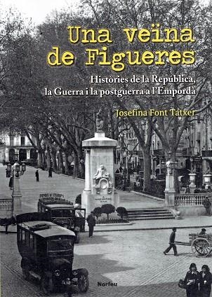 UNA VEÏNA DE FIGUERES | 9788415885900 | FONT TATXER, JOSEFINA | Llibreria La Gralla | Librería online de Granollers