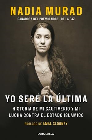 YO SERÉ LA ÚLTIMA | 9788466382649 | MURAD, NADIA ;  CLOONEY, AMAL | Llibreria La Gralla | Llibreria online de Granollers