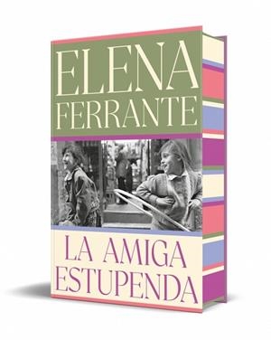 AMIGA ESTUPENDA, LA  (EDICIÓN ESPECIAL LIMITADA) (DOS AMIGAS 1) | 9788466360593 | FERRANTE, ELENA | Llibreria La Gralla | Llibreria online de Granollers