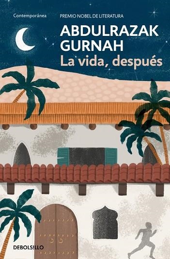 VIDA, DESPUÉS, LA  PREMIO NOBEL DE LITERATURA 2021 | 9788466379908 | GURNAH, ABDULRAZAK | Llibreria La Gralla | Llibreria online de Granollers
