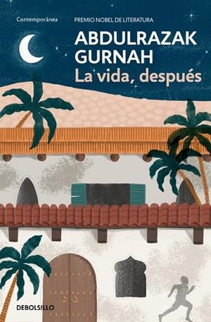 VIDA, DESPUÉS, LA  PREMIO NOBEL DE LITERATURA 2021 | 9788466379908 | GURNAH, ABDULRAZAK | Llibreria La Gralla | Librería online de Granollers