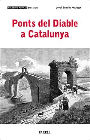 PONTS DEL DIABLE A CATALUNYA | 9788410211094 | SUADES, JORDI | Llibreria La Gralla | Llibreria online de Granollers