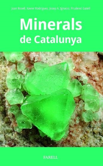 MINERALS DE CATALUNYA | 9788410211087 | ROSSELL; RODRIGUEZ; GATELL | Llibreria La Gralla | Llibreria online de Granollers