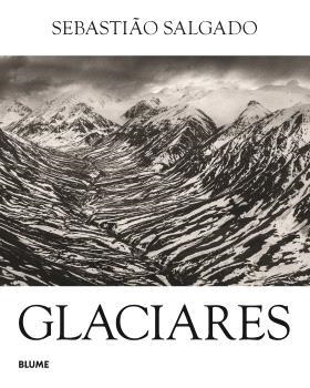 GLACIARES | 9791387881252 | SALGADO, SEBASTIÃO | Llibreria La Gralla | Llibreria online de Granollers