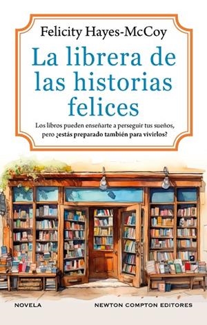 LIBRERA DE LAS HISTORIAS FELICES, LA | 9788410359536 | HAYES-MCCOY, FELICITY | Llibreria La Gralla | Librería online de Granollers