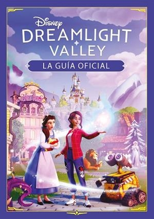 DISNEY DREAMLIGHT VALLEY. LA GUÍA OFICIAL | 9791387526412 | VVAA | Llibreria La Gralla | Llibreria online de Granollers