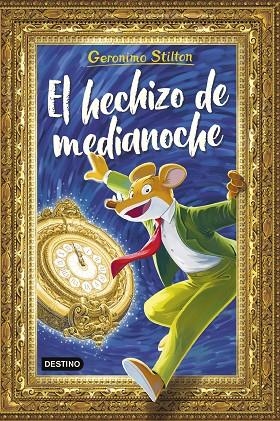HECHIZO DE MEDIANOCHE, EL | 9788408308881 | STILTON, GERONIMO | Llibreria La Gralla | Librería online de Granollers