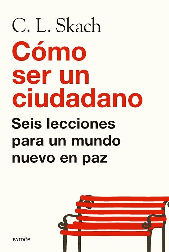 CÓMO SER UN CIUDADANO | 9788449344497 | SKACH, C. L. | Llibreria La Gralla | Librería online de Granollers