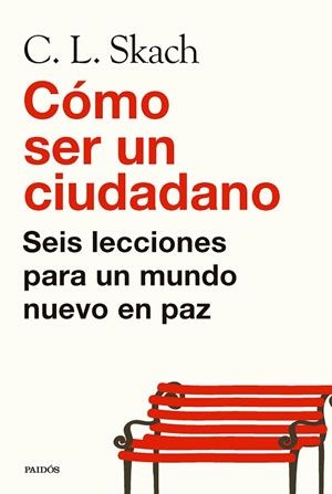 CÓMO SER UN CIUDADANO | 9788449344497 | SKACH, C. L. | Llibreria La Gralla | Llibreria online de Granollers