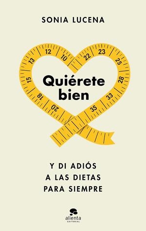 QUIÉRETE BIEN | 9788413444604 | LUCENA, SONIA | Llibreria La Gralla | Librería online de Granollers