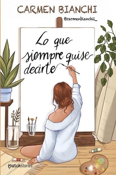 QUE SIEMPRE QUISE DECIRTE, LO | 9788408309239 | BIANCHI, CARMEN | Llibreria La Gralla | Llibreria online de Granollers