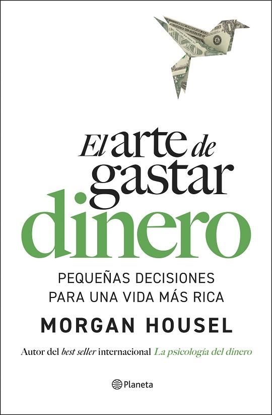ARTE DE GASTAR DINERO, EL | 9788408309321 | HOUSEL, MORGAN | Llibreria La Gralla | Librería online de Granollers