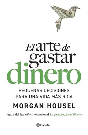 ARTE DE GASTAR DINERO, EL | 9788408309321 | HOUSEL, MORGAN | Llibreria La Gralla | Llibreria online de Granollers
