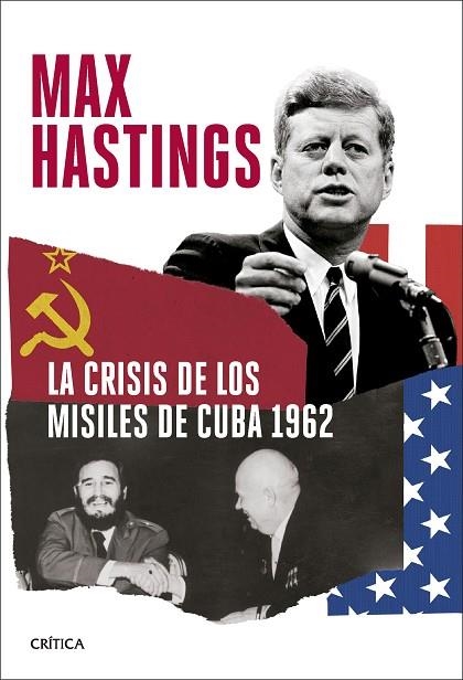 CRISIS DE LOS MISILES DE CUBA 1962, LA | 9788491998099 | HASTINGS, MAX | Llibreria La Gralla | Librería online de Granollers