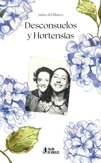 DESCONSUELOS Y HORTENSIAS | 9791387807740 | DEL BLANCO PÁEZ, JAIME | Llibreria La Gralla | Llibreria online de Granollers