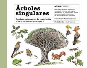 ÁRBOLES SINGULARES | 9788491589273 | PALACIOS PALOMAR, CÉSAR JAVIER | Llibreria La Gralla | Llibreria online de Granollers