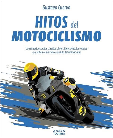 HITOS DEL MOTOCICLISMO | 9788491589839 | CUERVO VALCÁRCEL, GUSTAVO | Llibreria La Gralla | Llibreria online de Granollers