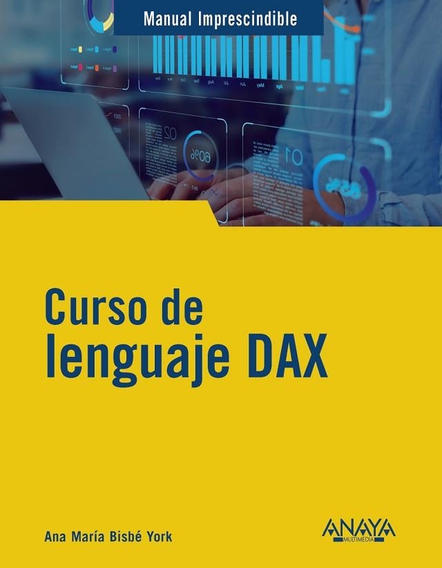 CURSO DE LENGUAJE DAX | 9788441550841 | BISBÉ YORK, ANA MARÍA | Llibreria La Gralla | Llibreria online de Granollers