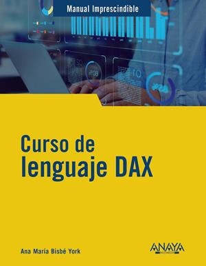 CURSO DE LENGUAJE DAX | 9788441550841 | BISBÉ YORK, ANA MARÍA | Llibreria La Gralla | Librería online de Granollers