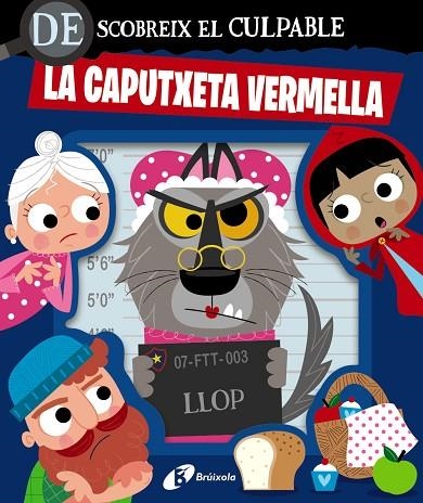 CAPUTXETA VERMELLA, LA DESCOBREIX EL CULPABLE. LA | 9788413495064 | VV.AA. | Llibreria La Gralla | Librería online de Granollers