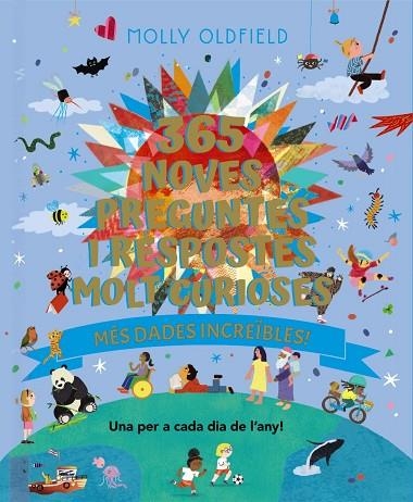 365 NOVES PREGUNTES I RESPOSTES MOLT CURIOSES. MÉS DADES INCREÏBLES! | 9788413494937 | OLDFIELD, MOLLY | Llibreria La Gralla | Librería online de Granollers