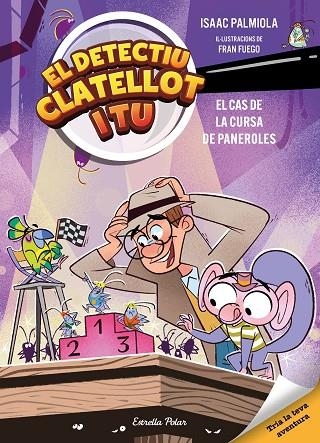 CAS DE LA CURSA DE PANEROLES, EL DETECTIU CLATELLOT I TU 4. EL | 9791387782610 | ISAAC PALMIOLA ;  FUEGO, FRAN | Llibreria La Gralla | Llibreria online de Granollers