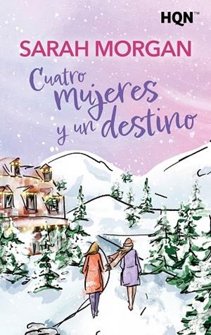 CUATRO MUJERES Y UN DESTINO | 9791370009557 | MORGAN, SARAH | Llibreria La Gralla | Llibreria online de Granollers
