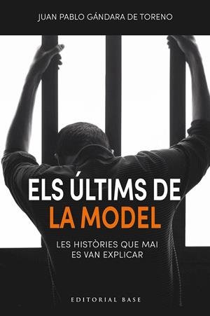 ÚLTIMS DE LA MODEL, ELS | 9791387728106 | DE GÁNDARA DE TORENO, JUAN PABLO | Llibreria La Gralla | Librería online de Granollers