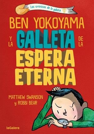 BEN YOKOYAMA Y LA GALLETA DE LA ESPERA ETERNA | 9788424676407 | SWANSON, MATTHEW | Llibreria La Gralla | Librería online de Granollers