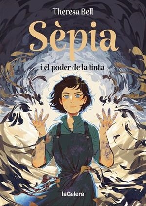 SÈPIA I EL PODER DE LA TINTA | 9788424676414 | BELL, THERESA | Llibreria La Gralla | Librería online de Granollers