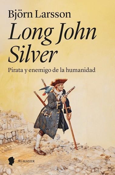 LONG JOHN SILVER | 9788412891584 | LARSSON, BJÖRN | Llibreria La Gralla | Librería online de Granollers