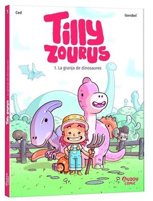 GRANJA DE DINOSAURES, LA  TILLY ZOUROUS 1. LA | 9791039563307 | CED | Llibreria La Gralla | Llibreria online de Granollers