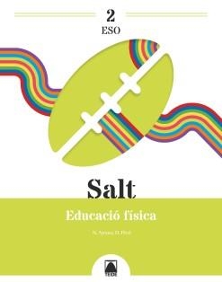 SALT 2. EDUCACIÓ FÍSICA 2 ESO | 9788430773893 | AYUSO GUINALIU, NEUS / PICÓ I BENET, DANIEL | Llibreria La Gralla | Llibreria online de Granollers