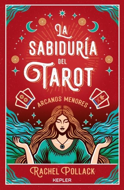 SABIDURÍA DEL TAROT DE RACHEL POLLACK: ARCANOS MENORES, LA | 9788419656148 | POLLACK, RACHEL | Llibreria La Gralla | Librería online de Granollers