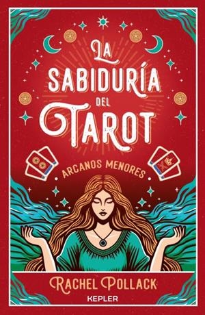 SABIDURÍA DEL TAROT DE RACHEL POLLACK: ARCANOS MENORES, LA | 9788419656148 | POLLACK, RACHEL | Llibreria La Gralla | Librería online de Granollers