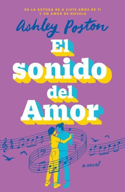 SONIDO DEL AMOR, EL | 9788410391246 | POSTON, ASHLEY | Llibreria La Gralla | Llibreria online de Granollers