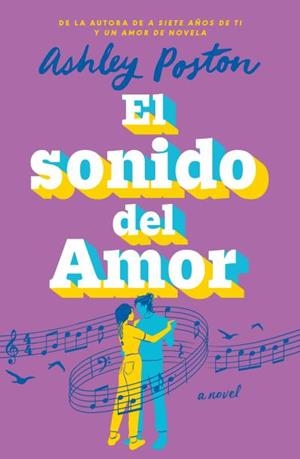 SONIDO DEL AMOR, EL | 9788410391246 | POSTON, ASHLEY | Llibreria La Gralla | Librería online de Granollers