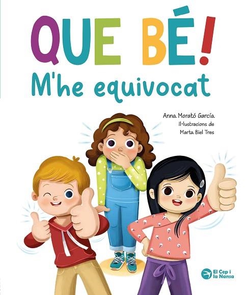 QUE BÉ, M'HE EQUIVOCAT! | 9788419747952 | MORATÓ GARCÍA, ANNA | Llibreria La Gralla | Llibreria online de Granollers