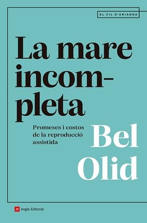 MARE INCOMPLETA, LA | 9791387853082 | OLID BÁEZ, BEL | Llibreria La Gralla | Llibreria online de Granollers