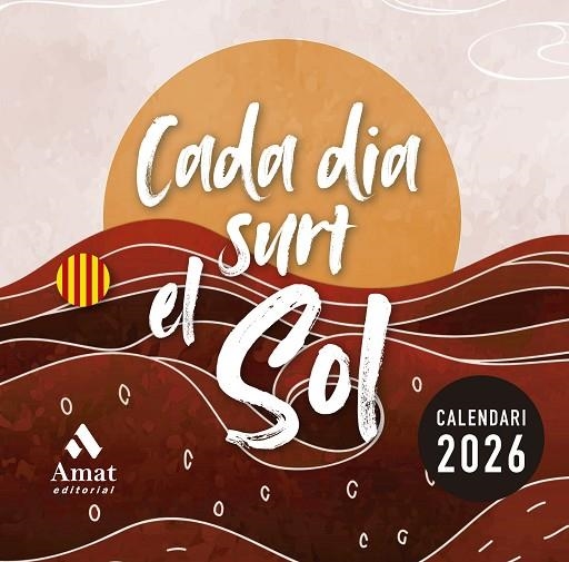 CALENDARI CADA DIA SURT EL SOL 2026 | 9788410451391 | VVAA | Llibreria La Gralla | Llibreria online de Granollers