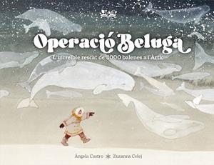 OPERACIÓ BELUGA | 9788419684479 | CASTRO DÍAZ, ÁNGELA | Llibreria La Gralla | Llibreria online de Granollers