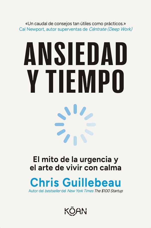 ANSIEDAD Y TIEMPO | 9788410358294 | GUILLEBEAU, CHRIS | Llibreria La Gralla | Librería online de Granollers