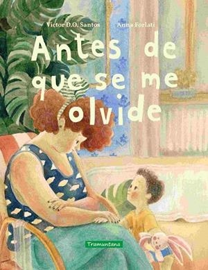 ANTES DE QUE SE ME OLVIDE | 9788419829689 | SANTOS, VICTOR D.O. | Llibreria La Gralla | Librería online de Granollers