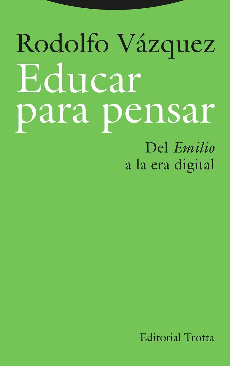 EDUCAR PARA PENSAR | 9788413643373 | VÁZQUEZ, RODOLFO | Llibreria La Gralla | Librería online de Granollers