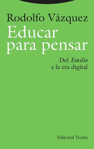 EDUCAR PARA PENSAR | 9788413643373 | VÁZQUEZ, RODOLFO | Llibreria La Gralla | Llibreria online de Granollers