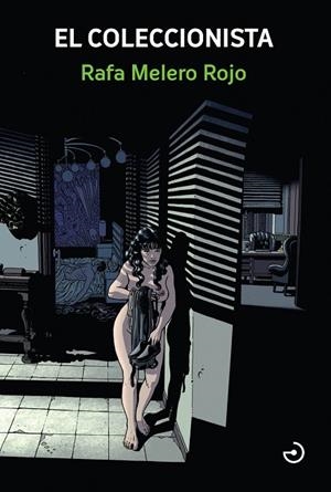 COLECCIONISTA, EL | 9788419964410 | MELERO ROJO, RAFA | Llibreria La Gralla | Llibreria online de Granollers