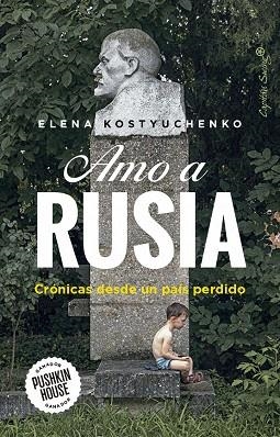 AMO A RUSIA | 9791399039122 | KOSTYUCHENKO, ELENA | Llibreria La Gralla | Llibreria online de Granollers